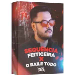 Projeto Sequência Feiticeira x O Baile Todo